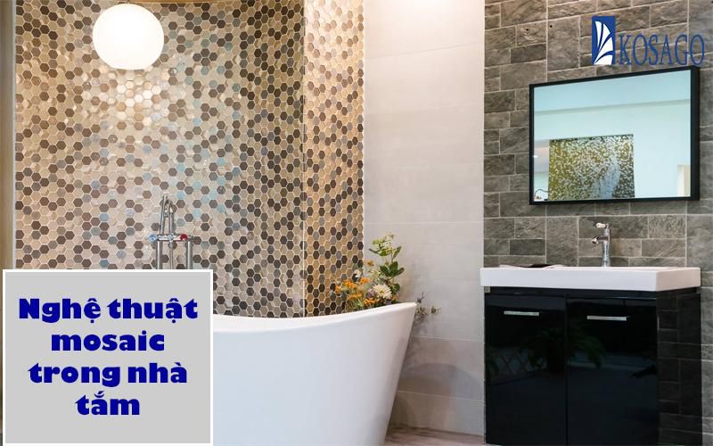 Ứng dụng nghệ thuật Mosaic trong nhà tắm