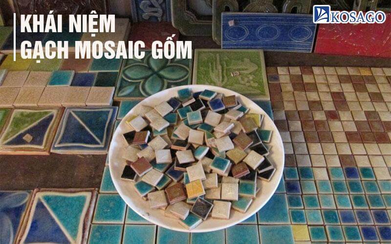 Gạch mosaic gốm là gì?
