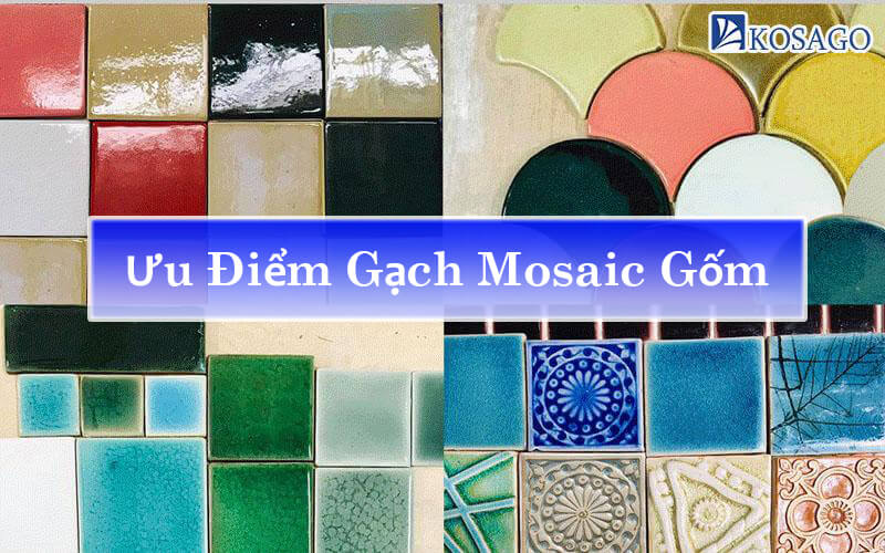 Ưu điểm gạch mosaic gốm